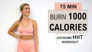 1000 Calorie HIIT Workout | Burn 1000 Calories in 75 Min | At Home | No Repeat | No Equipment