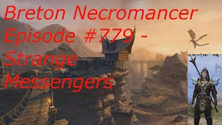 Breton Necromancer Game Play, Episode 779. Strange Messengers