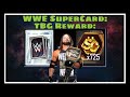 WWE SuperCard: TBG Reward 5/11/2022