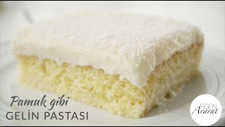 Mis gibi süt kokan, Pamuk gibi yumuşacık Gelin pastası / Figen Ararat