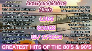 GREATEST HITS OF THE 80's & 90's Love Songs w/ Lyrics Sweet and Mellow Music Collections