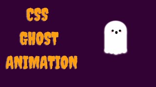 Make a Floating Ghost with Pure CSS – No JavaScript Needed!