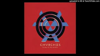 CHVRCHES - Science/Visions (Extended)