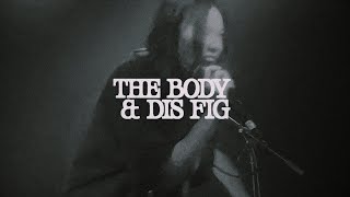 THE BODY & DIS FIG / CEL GENESIS / INTENSIVE CARE (2024.07.05 - The Velvet Underground, Toronto)