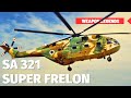 SA 321 Super Frelon | Europe's heavy helicopter