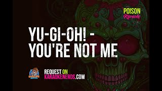 Marty Bags (Yu-Gi-Oh! The Movie Soundtrack) - You're Not Me [Karaoke version]