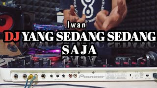 DJ YANG SEDANG - SEDANG SAJA - DJ VIRAL TIKTOK TERBARU 2024