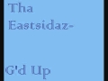 Tha Eastsidaz- G'd Up