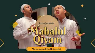 Muhammad Hadi Assegaf - Mahalul Qiyam (Live Qosidah)