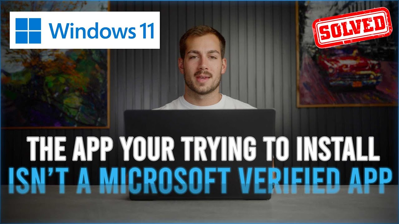 How To Fix "The App You're Trying To Install Isn't A Microsoft Verified ...