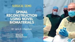 Spinal Reconstruction Using Novel Biomaterials - Jens R. Chapman, MD