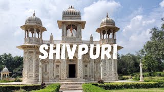 Shivpuri | Sakhya Sagar Lake | Scindia Chhatri | Sultangarh Waterfall  | शिवपुरी