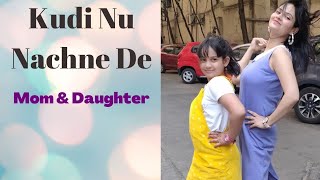 Kudi nu nachne de dance | Angrezi Medium | Easy dance choreography | Mother daughter dance