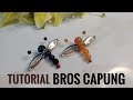 TUTORIAL BROS CAPUNG DARI MANIK BATU ALAM DAN GLASSBEADS