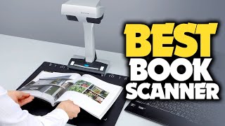 Best Book Scanner In 2022 - Choose the Best One!