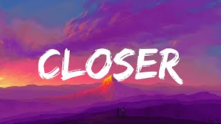 Closer - The Chainsmokers (Lyrics) /James Arthur ft. Anne-Marie, Ed Sheeran, Sia