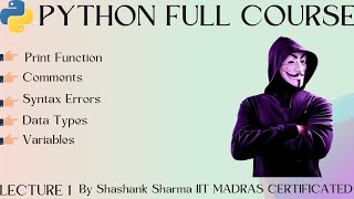 Mastering Python Basics: Print ,Variables ,Data types, Syntax Errors | Python Full Course- Lecture1