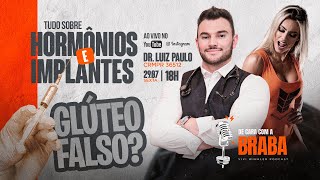 De Cara Com a Braba PodCast #1 - Dr Luiz Paulo e Vivi Winkler HORMÔNIOS E IMPLANTES