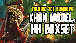 Talking 30k Rumours | Jaghatai Khan \u0026 HH boxset release