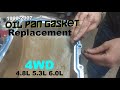 1999-2007 GM Oil Pan Gasket Replacement