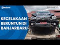 Kecelakaan Beruntun di Banjarbaru, Mobil Terlibat Berplat Merah, Rombongan Kementerian HLH