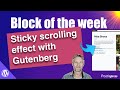Sticky scrolling effect with Gutenberg