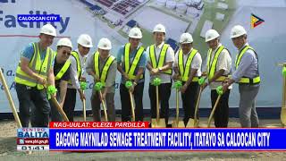 Bagong Maynilad sewage treatment facility, itatayo sa Caloocan City