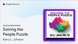 Solving the People Puzzle by Kerry L. Johnson · Audiobook preview