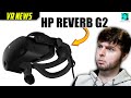 What You Need To Know About The HP Reverb G2 | VR News