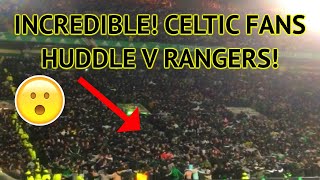 INCREDIBLE! fans huddle | Celtic 3-0 Rangers 2/2/22
