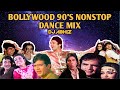 90's BollyWood NonStop Dance Mix - DJ ABHIZ