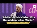 Tausiyah Habib Ali Zaenal Abidin Al-Hamid | Maulid Akbar Rasulullah saw & Misi Perdamaian Dunia