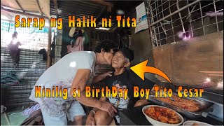 Sarap ng Halik ni Tita | Kinilig si BirthDay Boy Tito Cesar