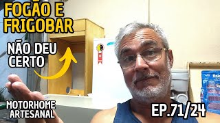 #28 INFELIZMENTE O FOGÃO NÃO DEU CERTO junto com o frigobar  EP.71/24