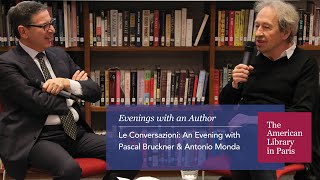 Le Conversazioni: An Evening with Pascal Bruckner and Antonio Monda