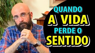 QUANDO A VIDA PERDE O SENTIDO | Marcos Lacerda, psicólogo