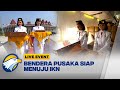 LIVE EVENT - Bendera Pusaka Siap Menuju Ibu Kota Nusantara