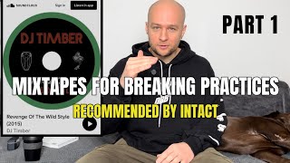 Mixtapes for Breaking practices recommended by bboy Intact part 1