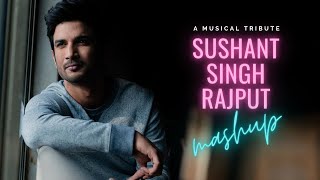 Sushant Singh Rajput Mashup | A Musical Tribute to Sushant Singh Rajput | @anuragabhishek