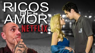 RICOS DE AMOR | Comédia Romântica Nacional na Netflix