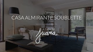 CASA ALMIRANTE SOUBLETTE  I LA CASA DE JUANA