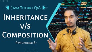 Differences Between Inheritance and Composition in Java