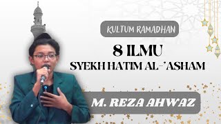 M. Reza Ahwaz: Mengenal Seykh Hatim Al-'Asyham || Kultum Ramadhan