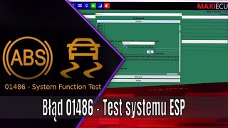 Błąd 01486 - Test systemu ESP (System Function Test)