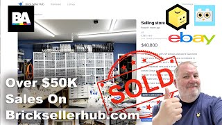 VLOG156 - Over $50K Of Store Sales on BrickSellerHub.com, Bricklink and Brickowl Sales