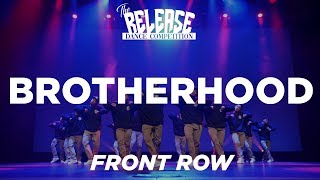Brotherhood Showcase - The Release Dance Competition 2019