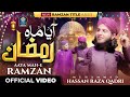 Aaya Mah e Ramzan | Muhammad Hassan Raza Qadri | Ramzan Kalam 2026