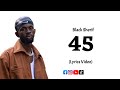 Black Sherif - 45 (Lyrics Video)