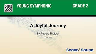 A Joyful Journey, by Robert Sheldon – Score & Sound