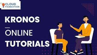 Kronos Training | Kronos Online Course | Kronos Basics for Beginners | Kronos | CloudFoundation